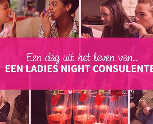 BLOG: Een dag uit het leven van een Ladies Night consulente