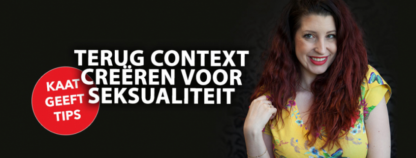 Blog Kaat Context creëren voor seksualiteit