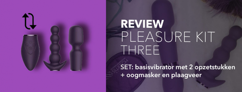 Review Pleasure Kit Three