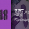 Review Pleasure Kit Three