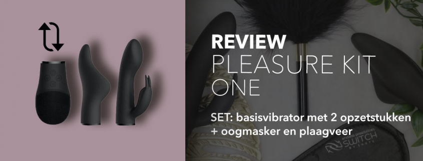 Review pleasure Kit one