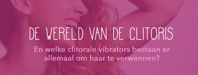 blog clitoris clitorale speeltjes nachtkastje