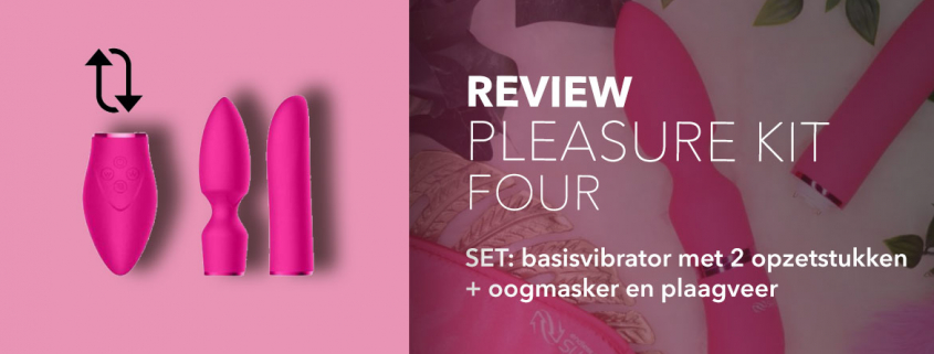 Review Pleasure kit four